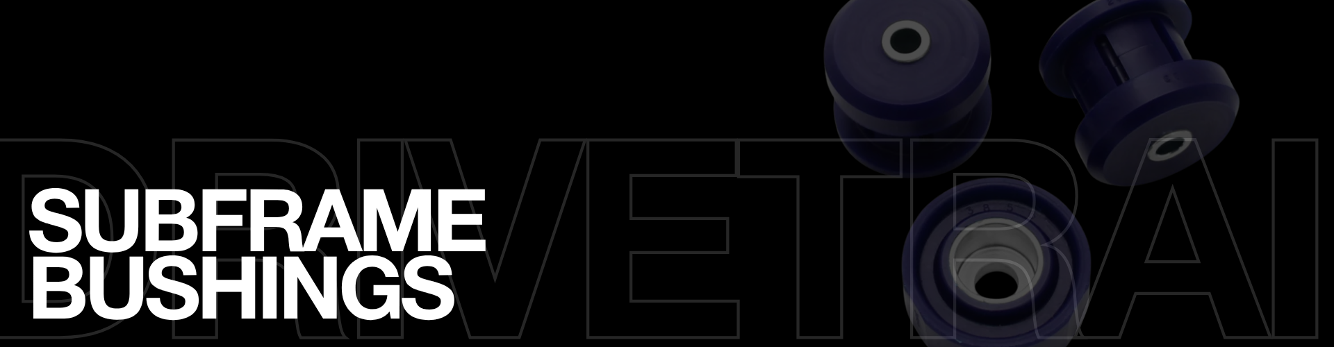 Subframe Bushings