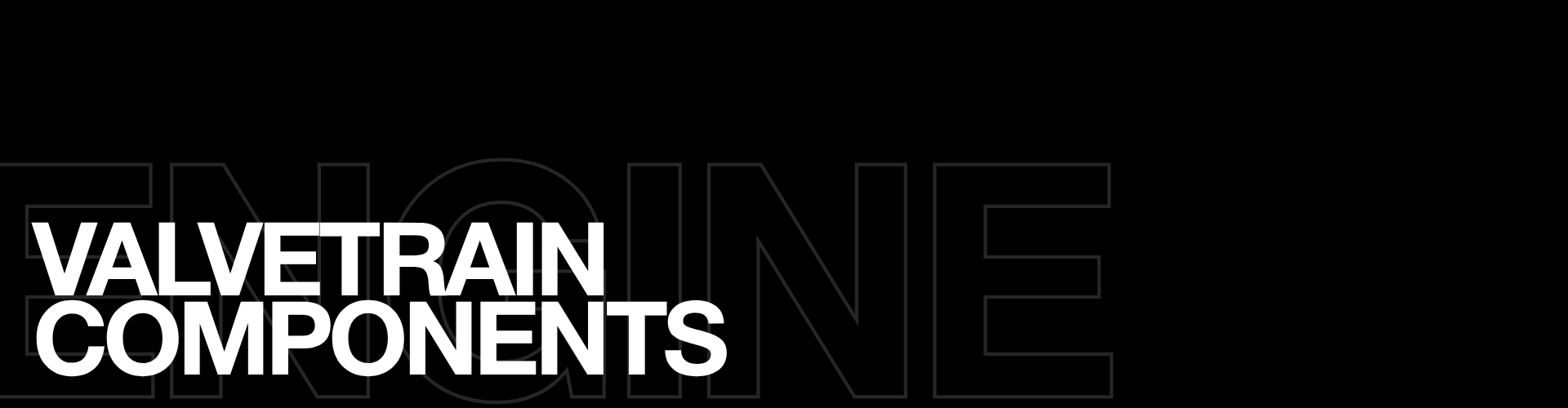 Valvetrain Components