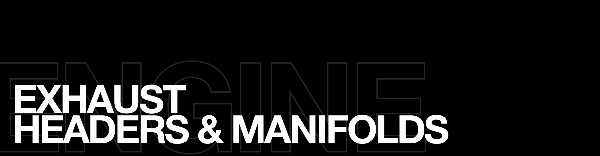 Exhaust Headers & Manifolds