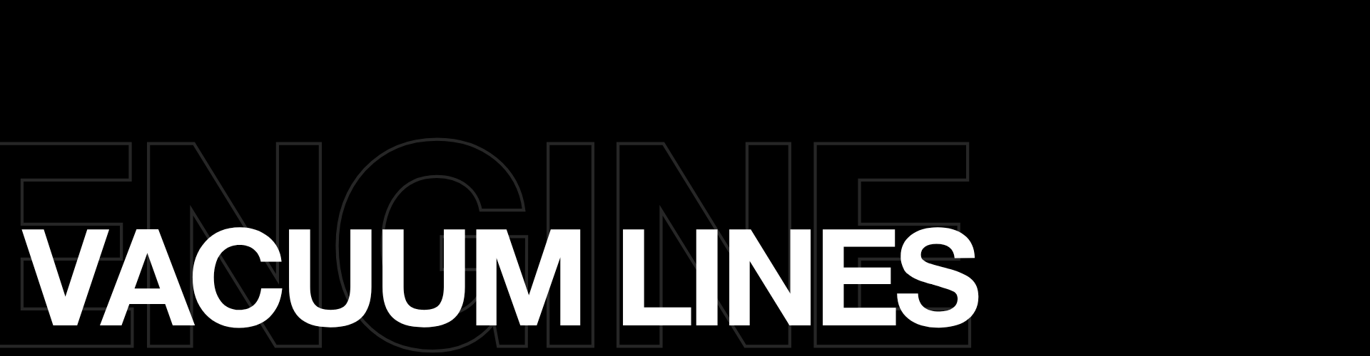 Vacuum Lines
