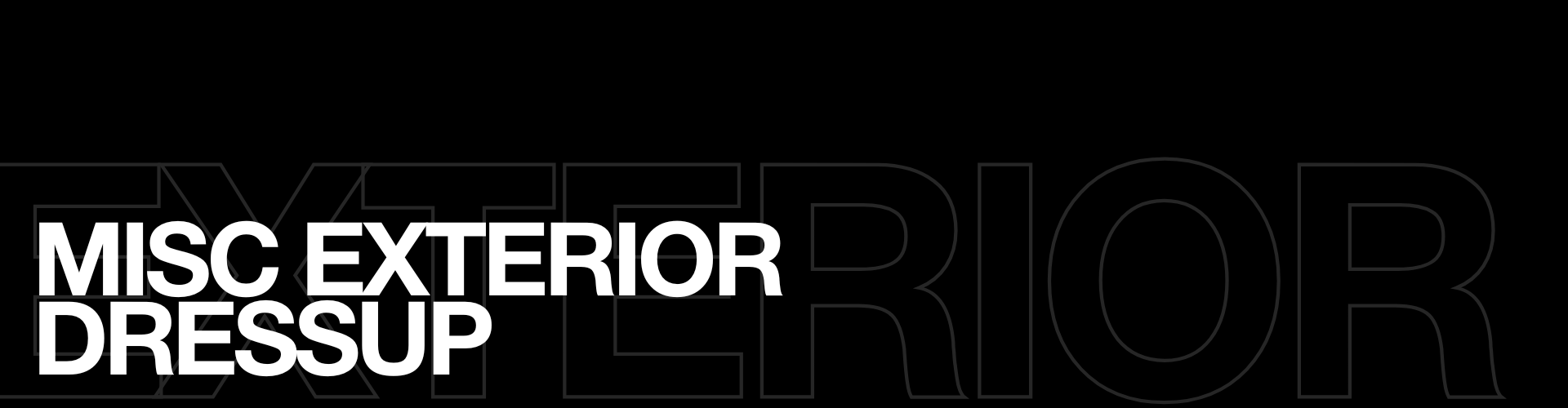 Misc Exterior Dressup