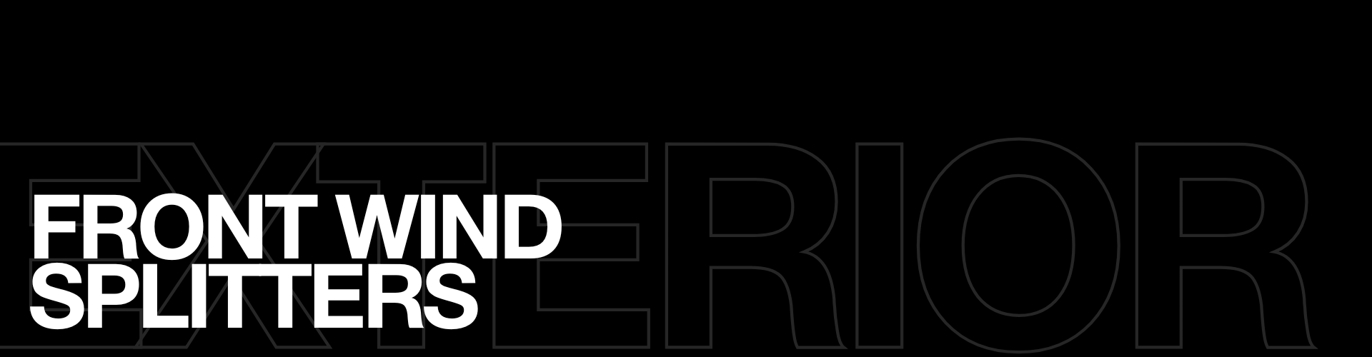 Front Wind Splitters